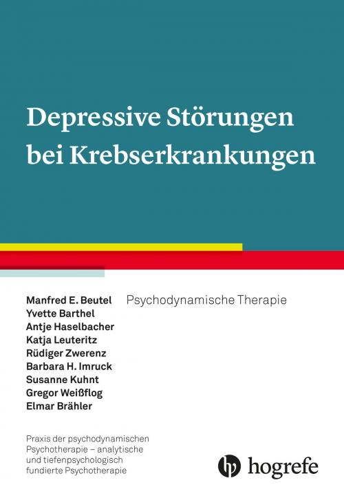 Cover of the book Depressive Störungen bei Krebserkrankungen by Antje Haselbacher, Yvette Barthel, Manfred E. Beutel, Hogrefe Verlag Göttingen