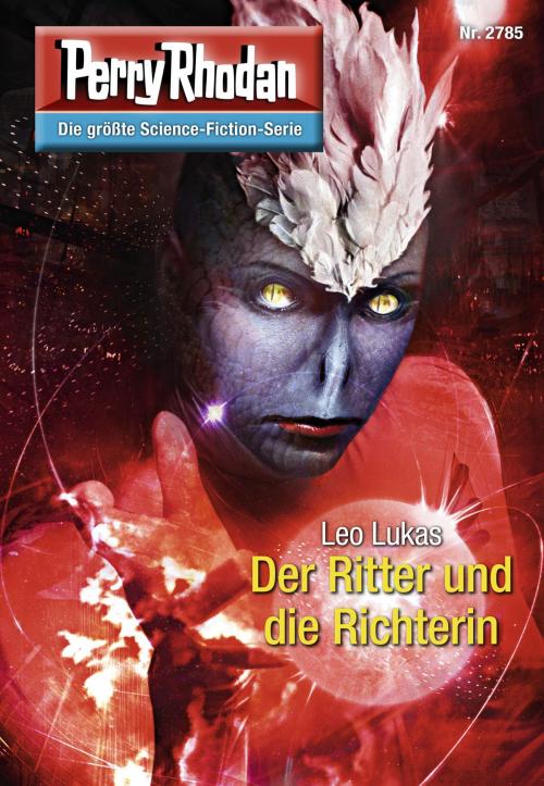 Cover of the book Perry Rhodan 2785: Der Ritter und die Richterin by Leo Lukas, Perry Rhodan digital