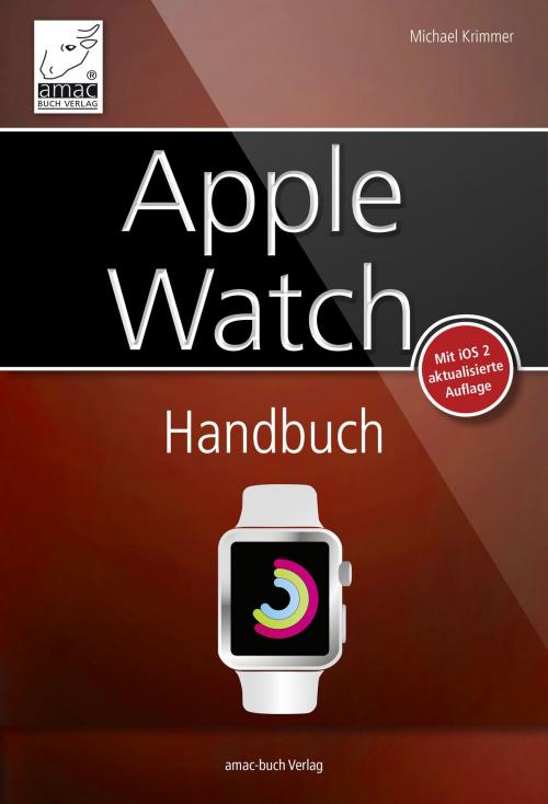Cover of the book Apple Watch Handbuch by Michael Krimmer, amac-Buch Verlag