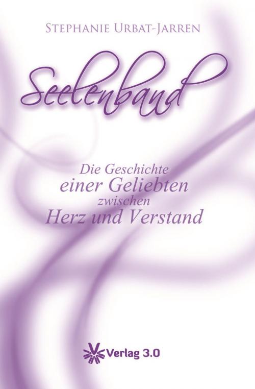 Cover of the book Seelenband by Stephanie Urbat-Jarren, Verlag 3.0 Zsolt Majsai