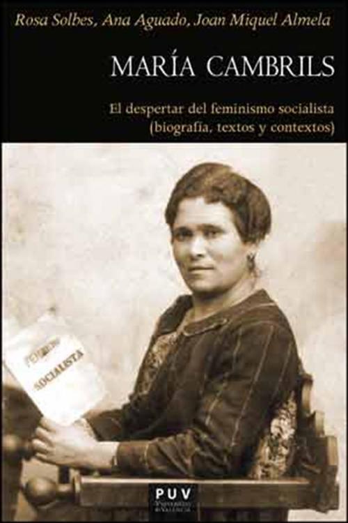 Cover of the book María Cambrils: El despertar del feminismo socialista by VV.AA., U. Valencia