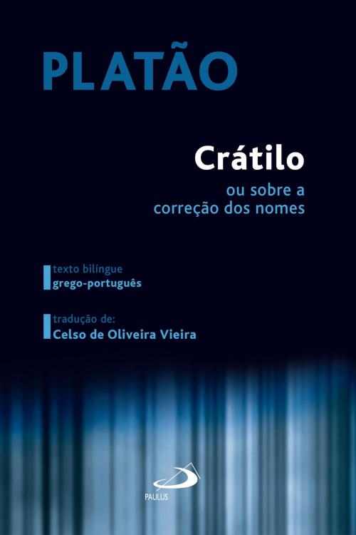 Cover of the book Crátilo by Platão, Paulus Editora