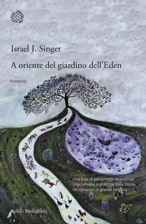 Cover of the book A oriente del giardino dell'Eden by Israel J. Singer, Bollati Boringhieri