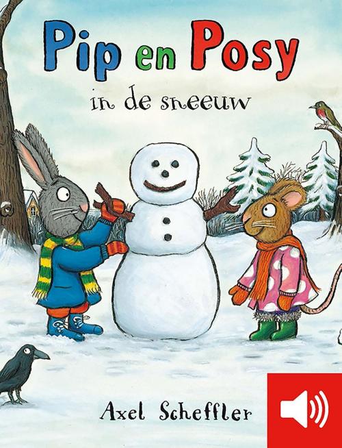 Cover of the book Pip en Posy in de sneeuw by Axel Scheffler, Gottmer Uitgevers Groep b.v.