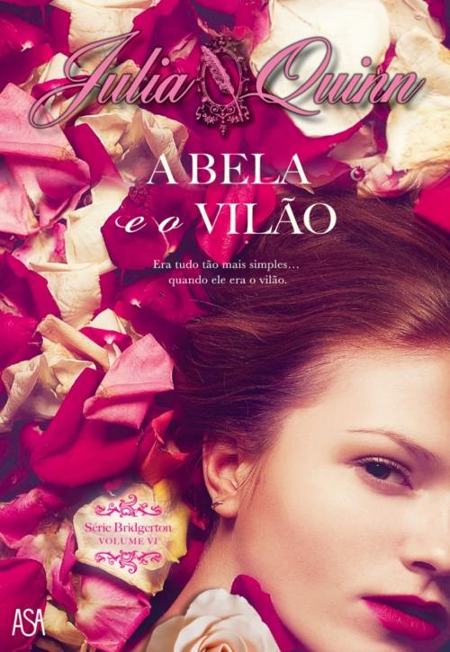 Cover of the book A Bela e o Vilão by Julia Quinn, ASA