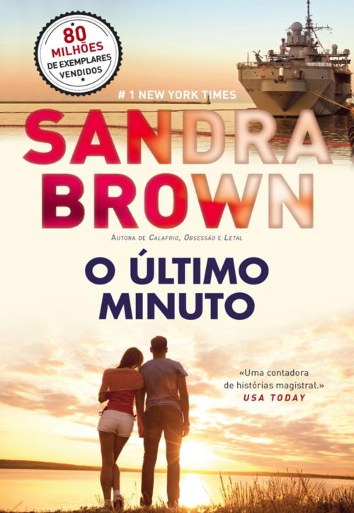 Cover of the book O Último Minuto by Sandra Brown, QUINTA ESSÊNCIA