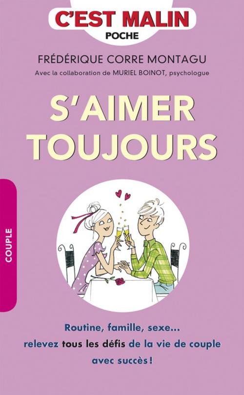 Cover of the book S'aimer toujours, c'est malin by Frédérique Corre Montagu, Éditions Leduc.s