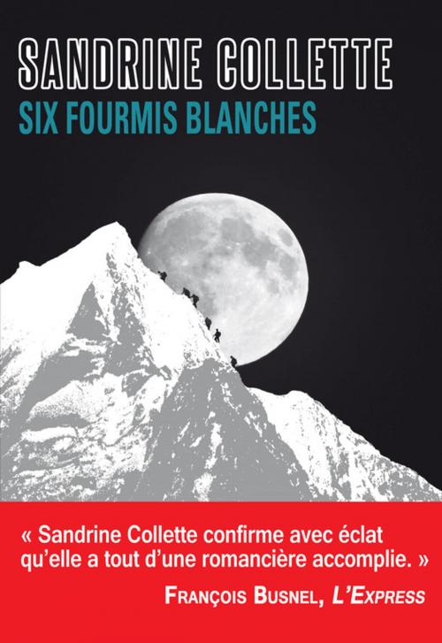 Cover of the book Six fourmis blanches by Sandrine Collette, Éditions de l'épée