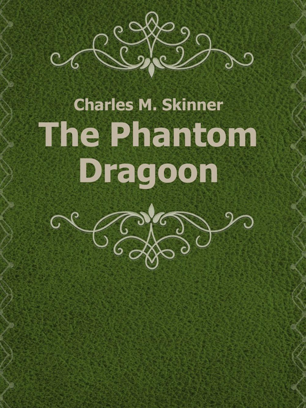 Big bigCover of The Phantom Dragoon