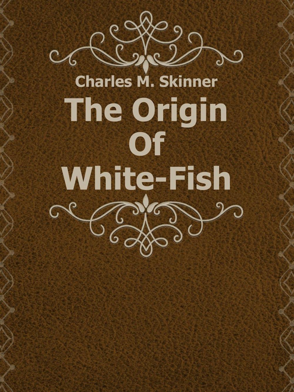 Big bigCover of The Origin Of White-Fish