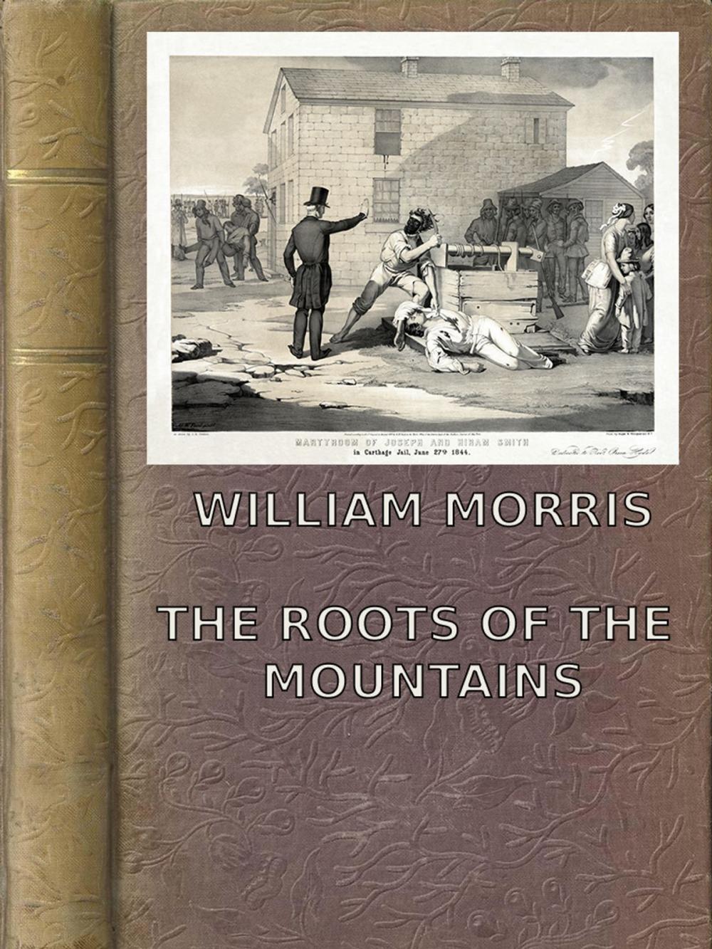 Big bigCover of The Roots of the Mountains