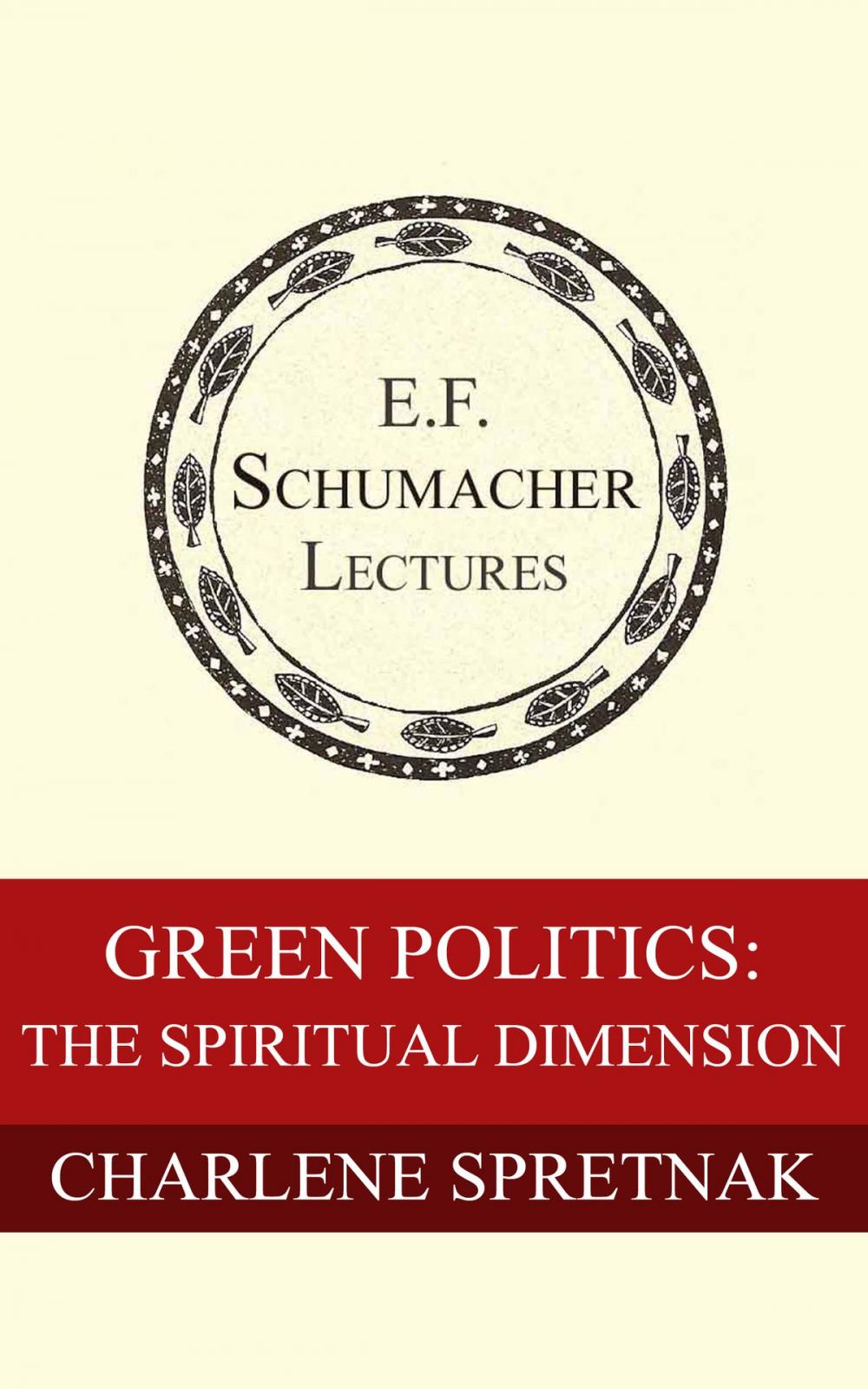 Big bigCover of Green Politics: The Spiritual Dimension