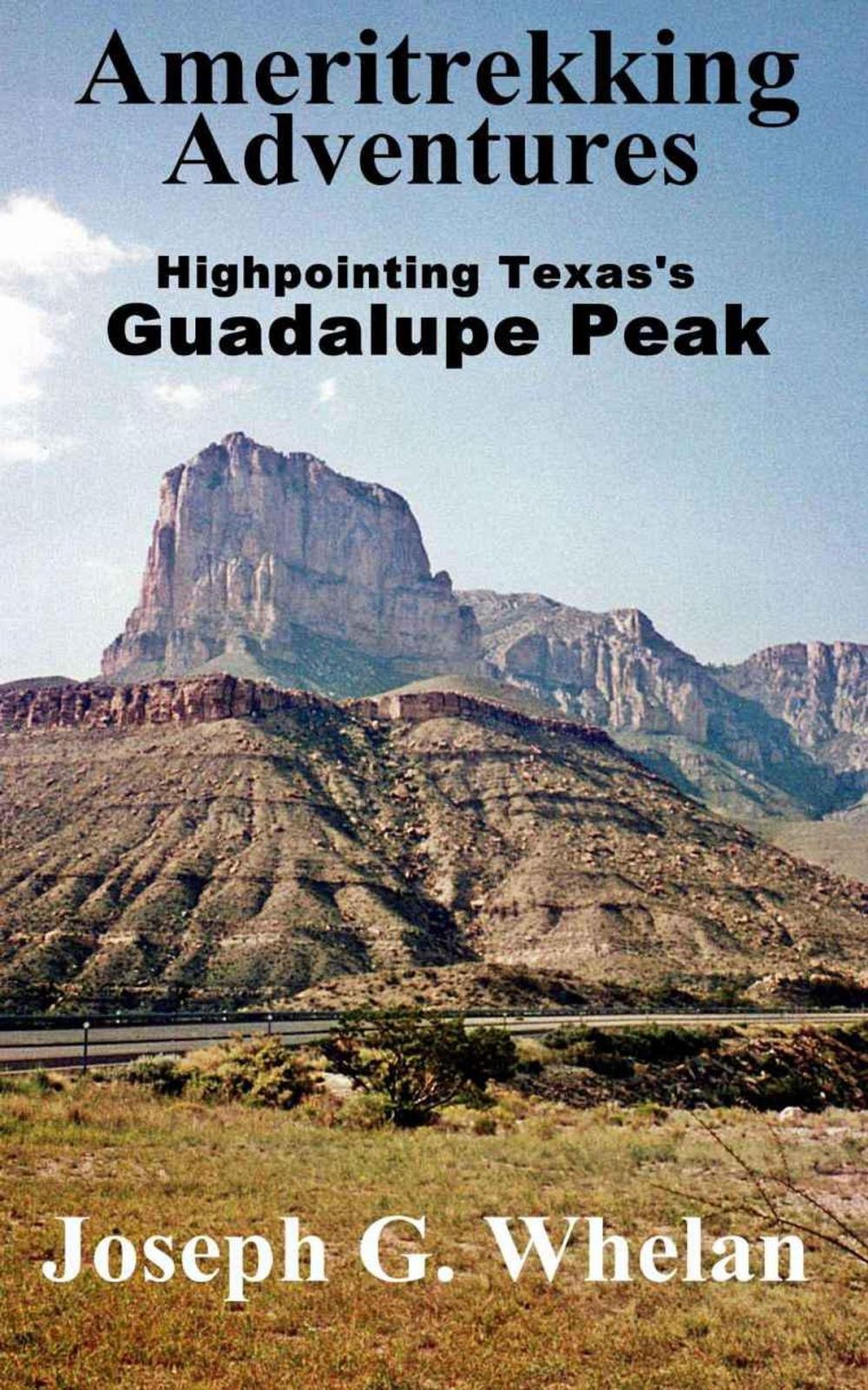 Big bigCover of Ameritrekking Adventures: Highpointing Texas's Guadalupe Peak