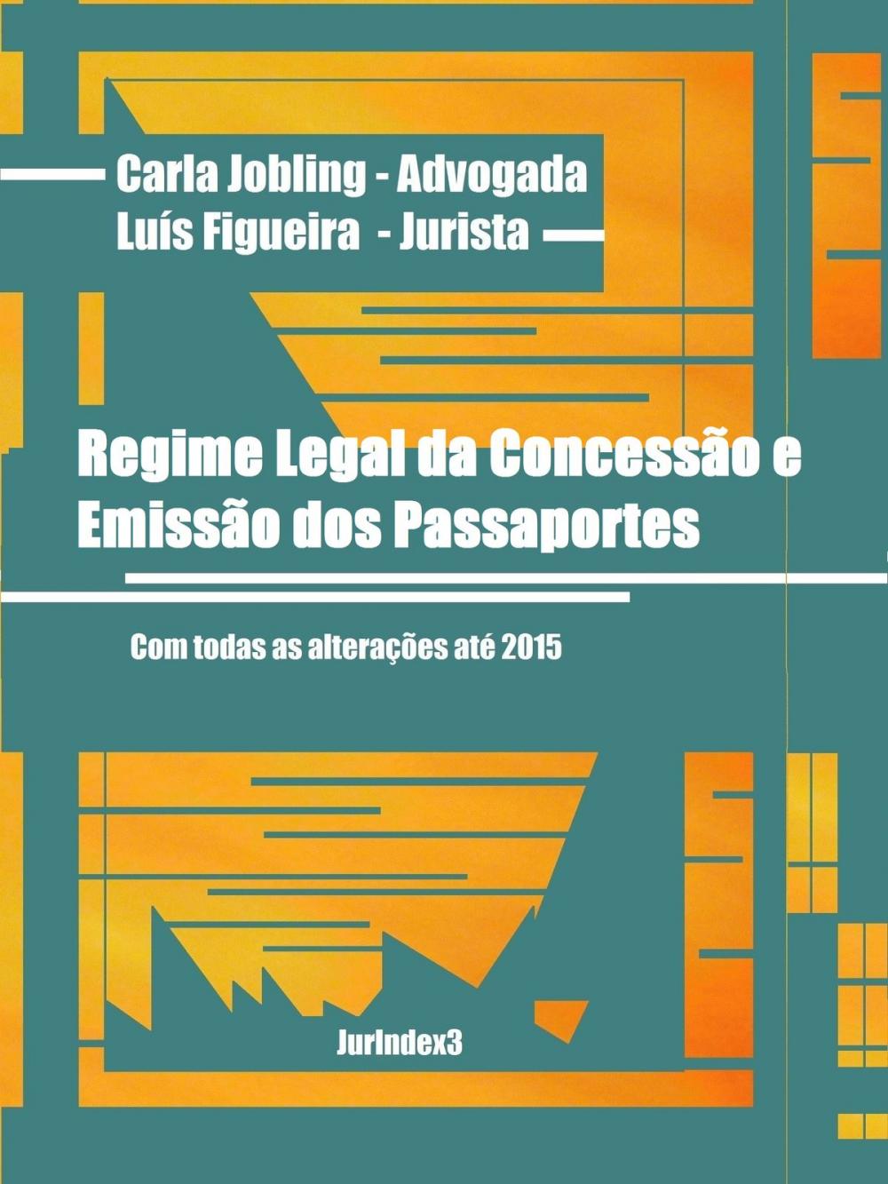 Big bigCover of Regime Legal da Concessão e Emissão dos Passaportes