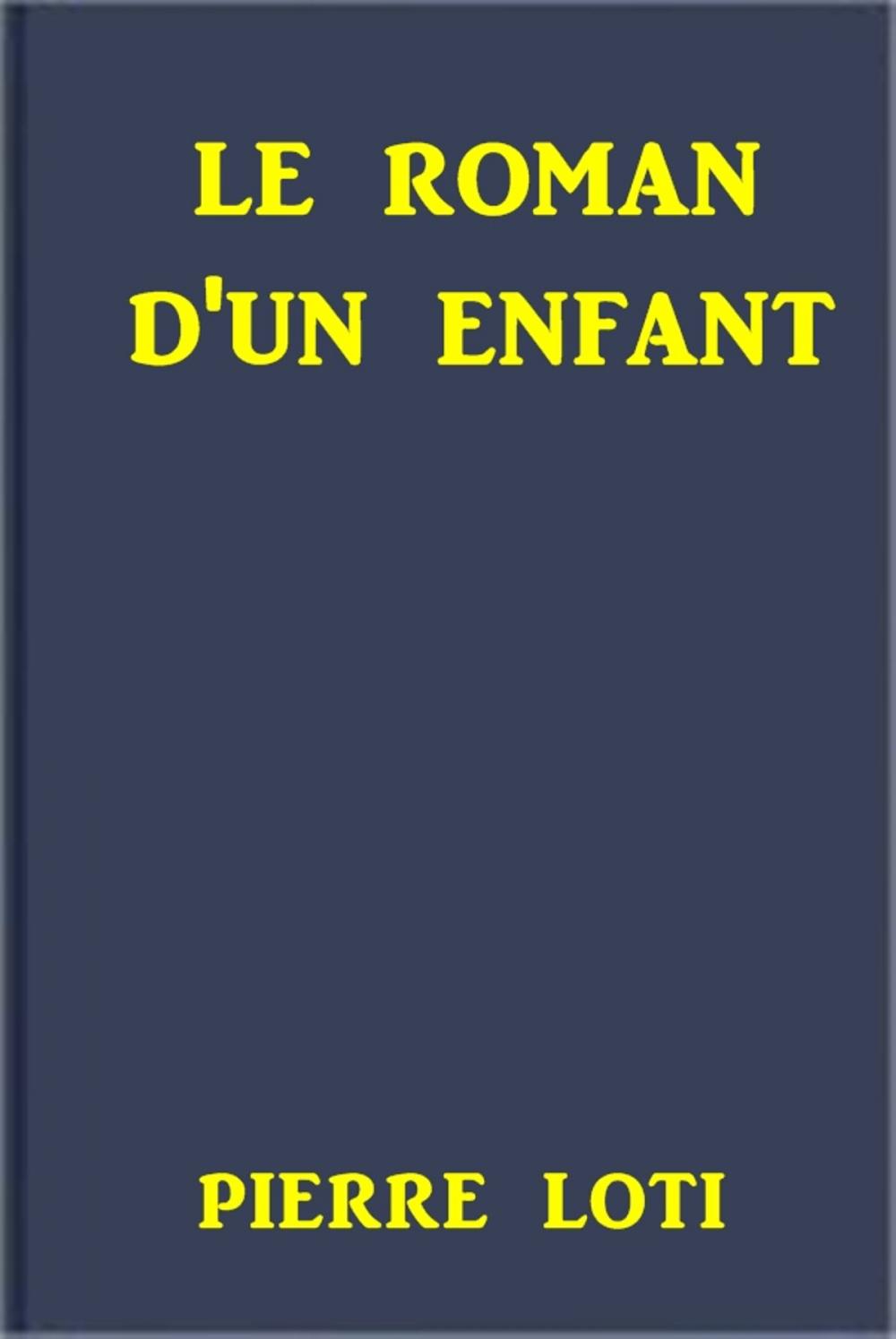 Big bigCover of Le roman d'un enfant