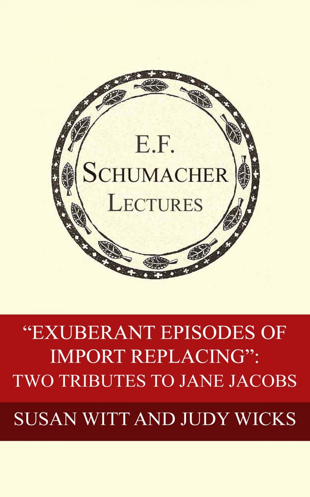 Big bigCover of “Exuberant Episodes of Import Replacing”: Two Tributes to Jane Jacobs