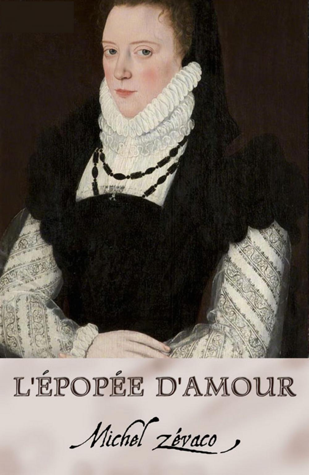 Big bigCover of L'épopée d'amour (Annoté)