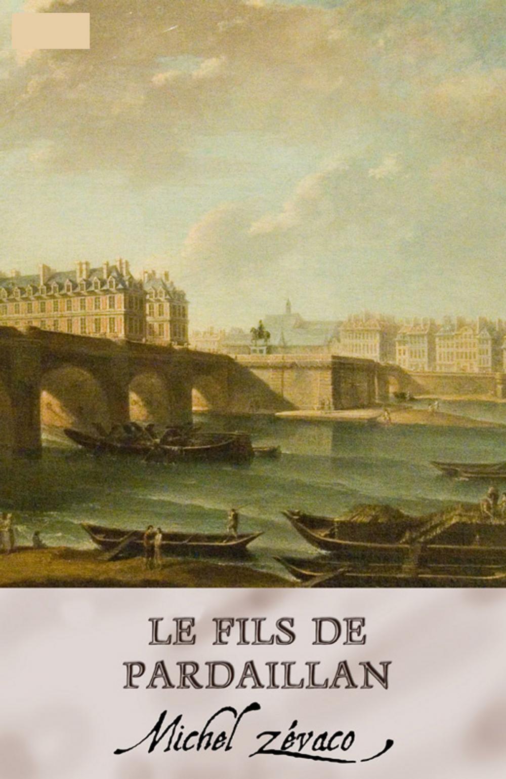 Big bigCover of Le fils de Pardaillan (Annoté)