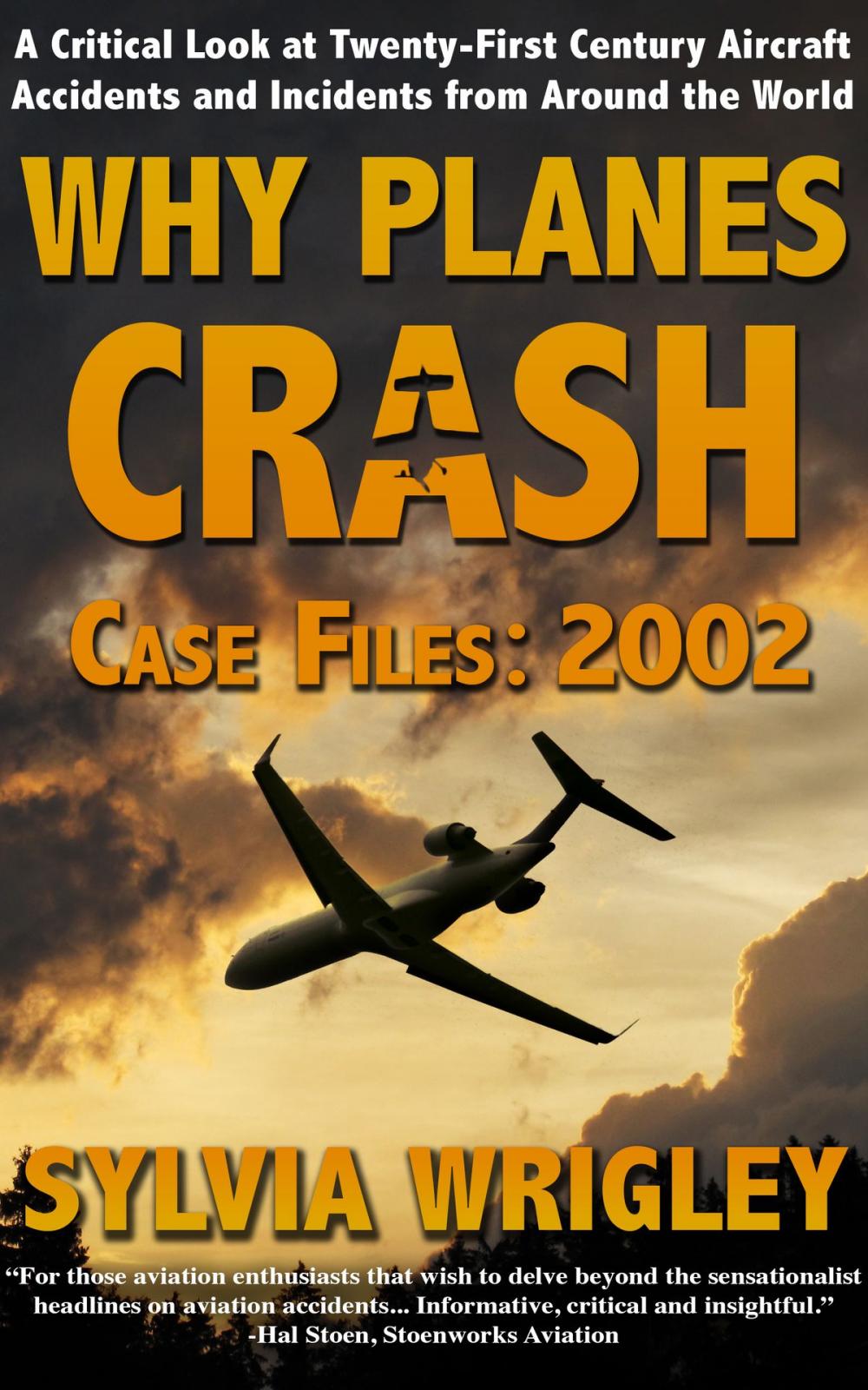 Big bigCover of Why Planes Crash Case Files: 2002