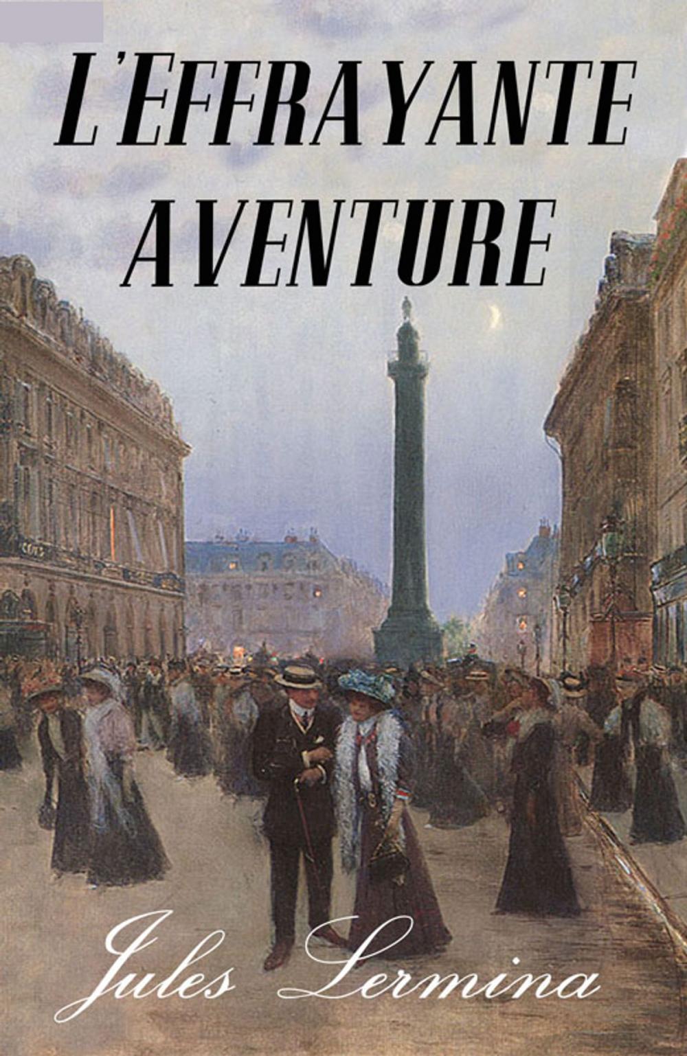 Big bigCover of L'Effrayante Aventure (Annoté)