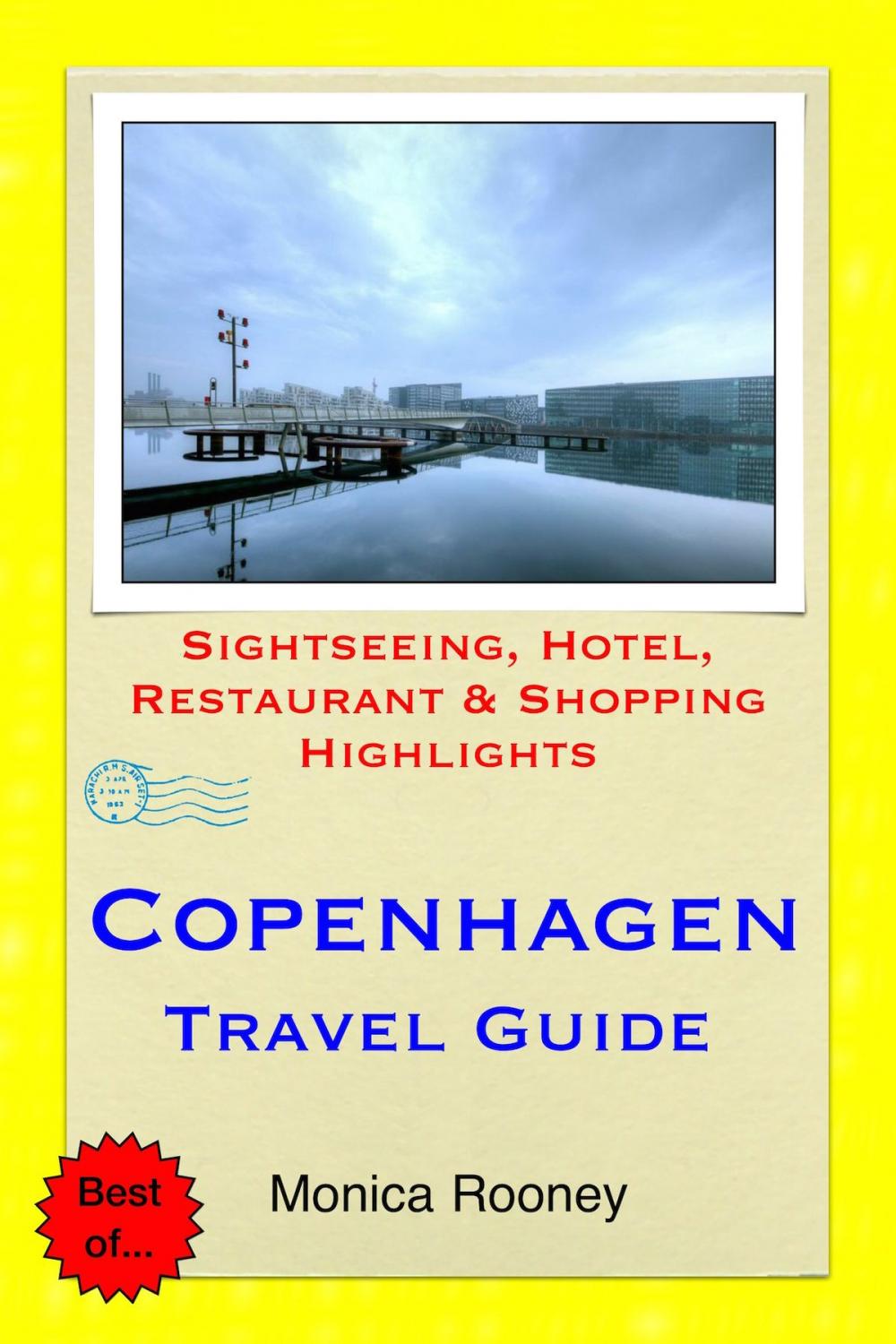 Big bigCover of Copenhagen, Denmark Travel Guide - Sightseeing, Hotel, Restaurant & Shopping Highlights (Illustrated)