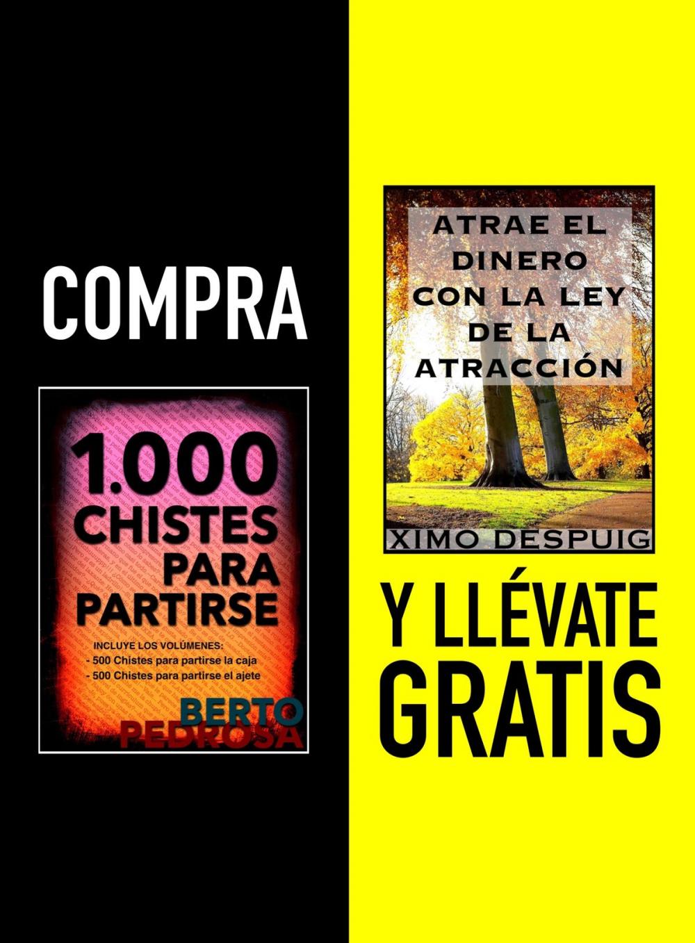 Big bigCover of Compra 1000 CHISTES PARA PARTIRSE y llévate gratis ATRAE EL DINERO CON LA LEY DE LA ATRACCIÓN