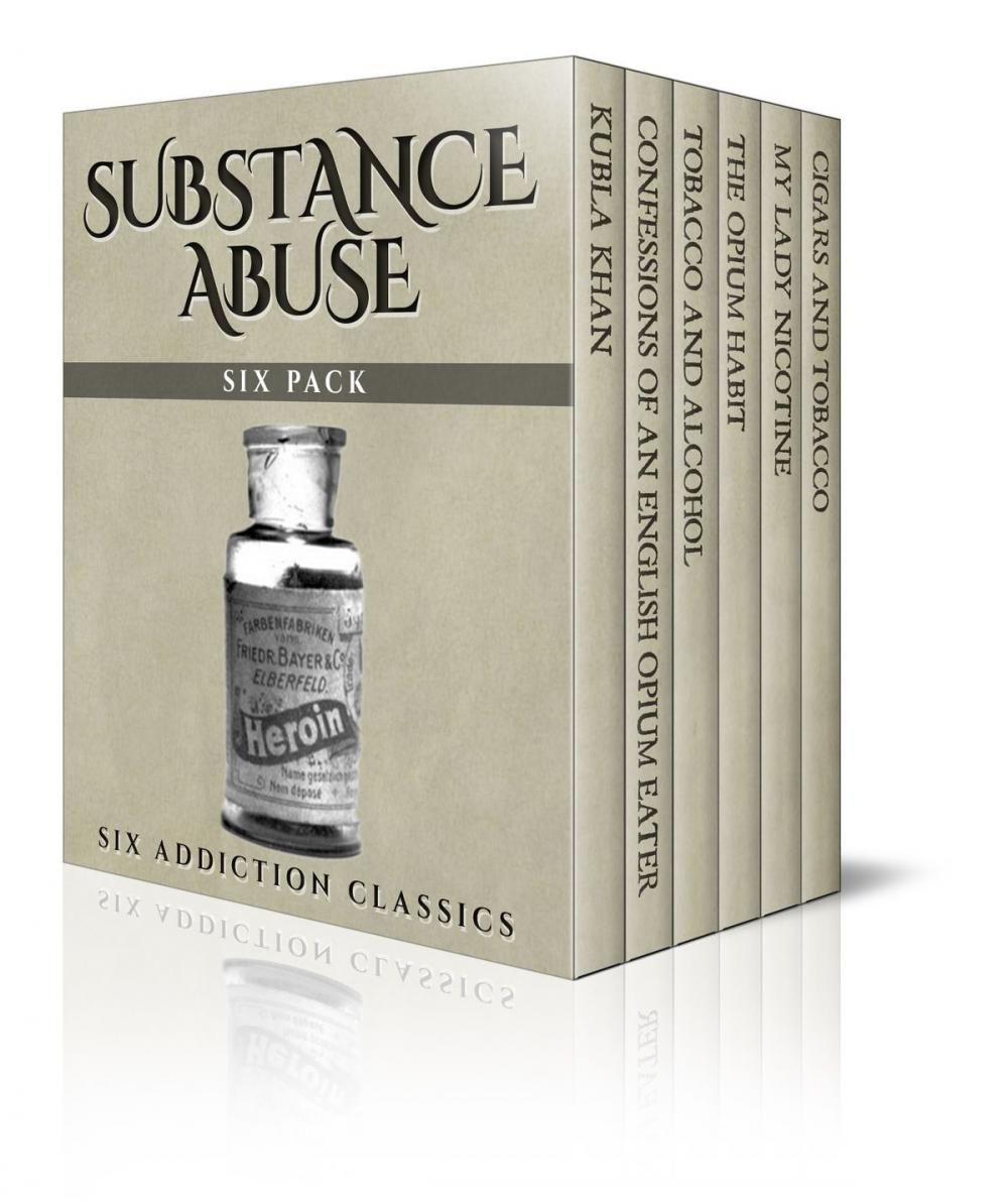 Big bigCover of Substance Abuse Six Pack - Six Addiction Classics