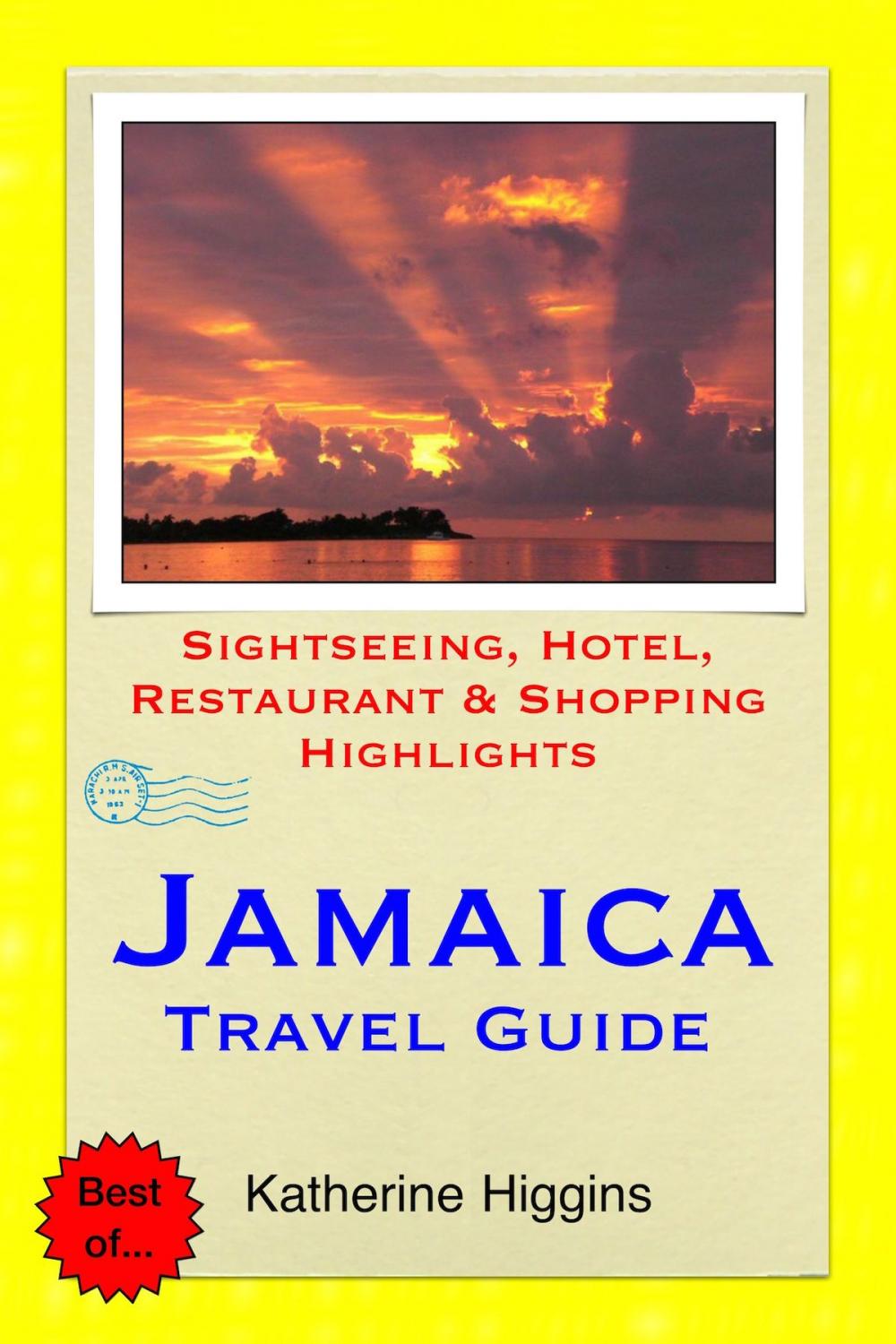 Big bigCover of Jamaica, Caribbean Travel Guide - Sightseeing, Hotel, Restaurant & Shopping Highlights (Illustrated)