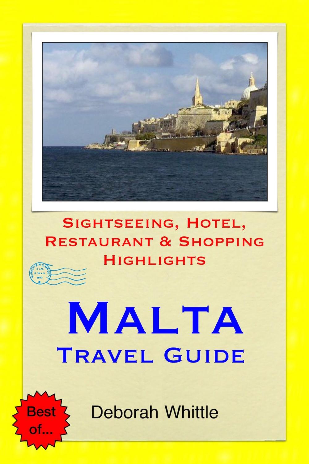 Big bigCover of Malta Travel Guide - Sightseeing, Hotel, Restaurant & Shopping Highlights (Illustrated)