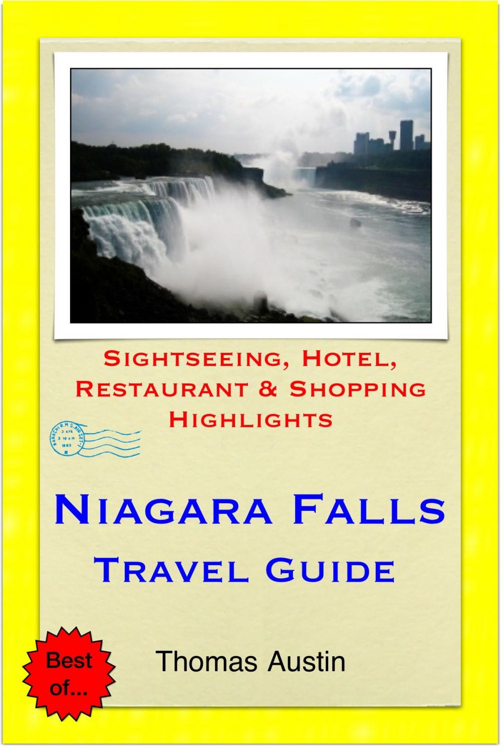 Big bigCover of Niagara Falls Travel Guide - Sightseeing, Hotel, Restaurant & Shopping Highlights (Illustrated)