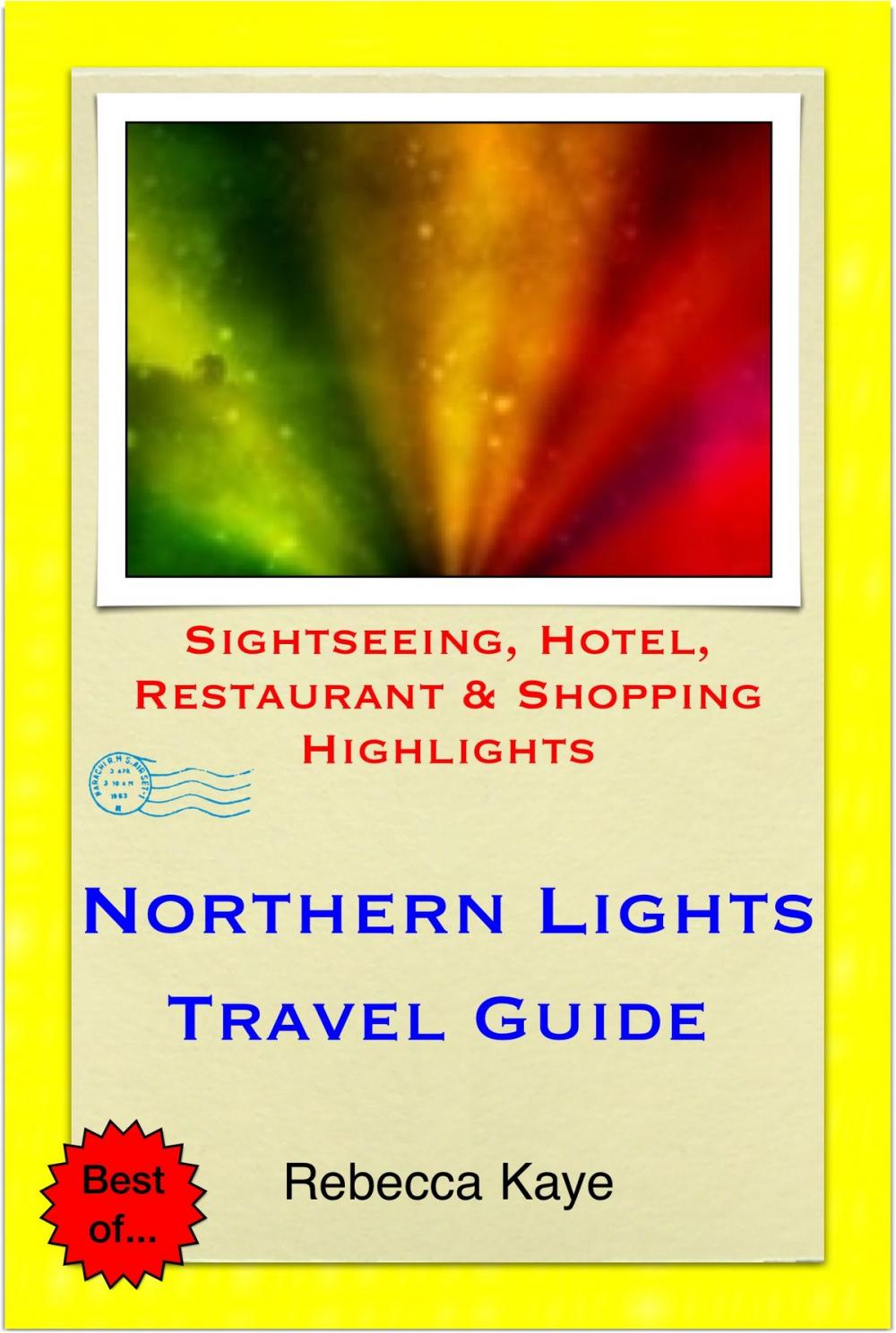 Big bigCover of Northern Lights (Aurora Borealis), Norway Travel Guide - Sightseeing, Hotel, Restaurant & Shopping Highlights (Illustrated)