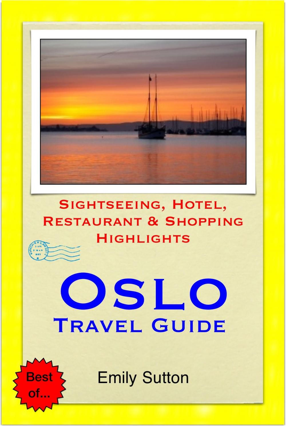 Big bigCover of Oslo, Norway Travel Guide - Sightseeing, Hotel, Restaurant & Shopping Highlights (Illustrated)