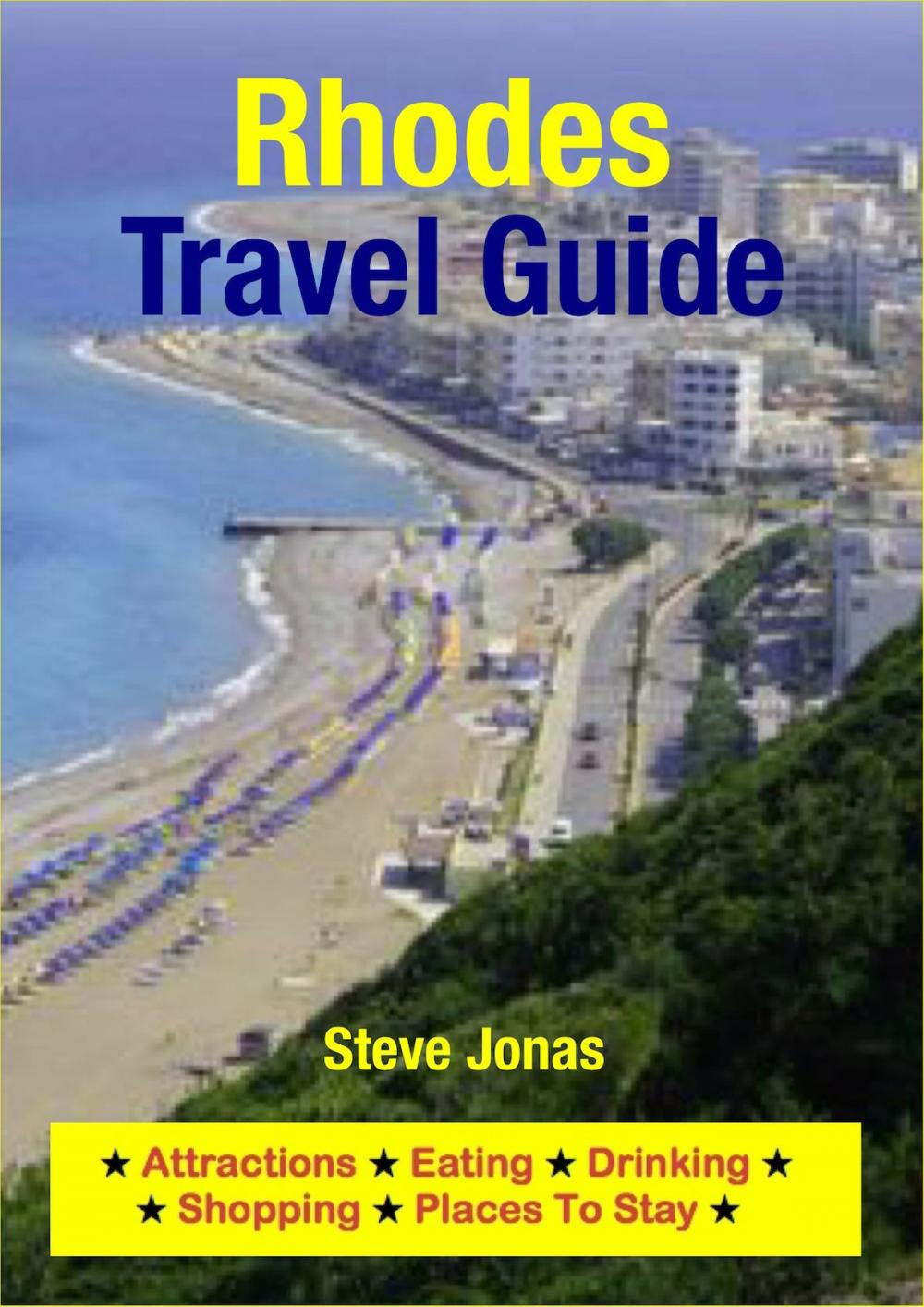 Big bigCover of Rhodes, Greece Travel Guide - Attractions, Eating, Drinking, Shopping & Places To Stay