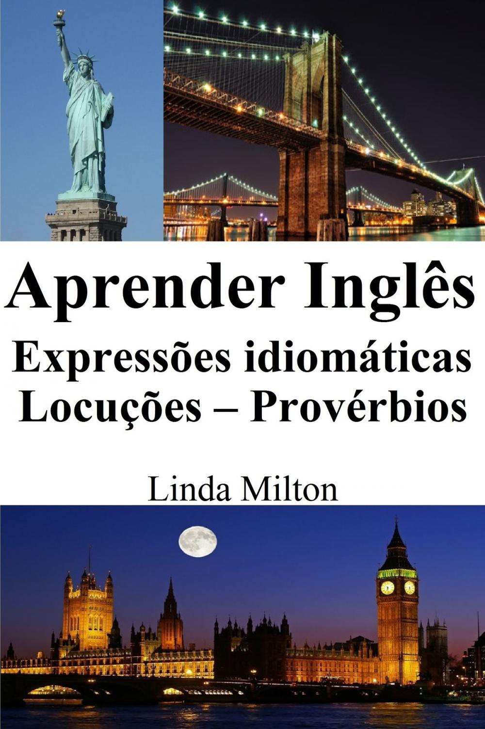 Big bigCover of Aprender Inglês: Expressões idiomáticas - Locuções - Provérbios