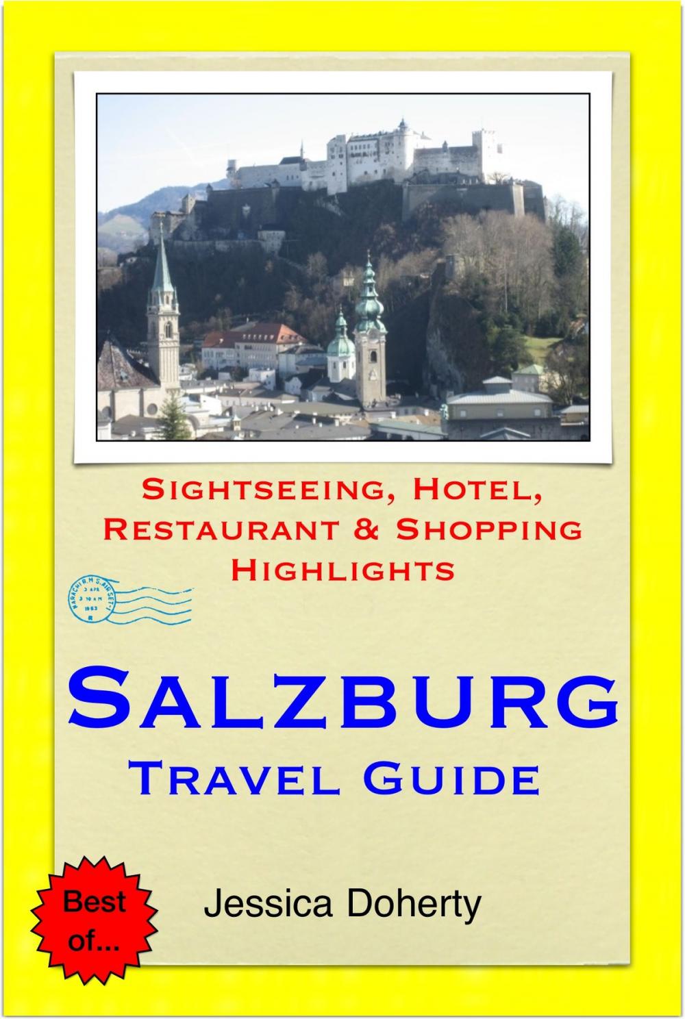 Big bigCover of Salzburg, Austria Travel Guide - Sightseeing, Hotel, Restaurant & Shopping Highlights (Illustrated)