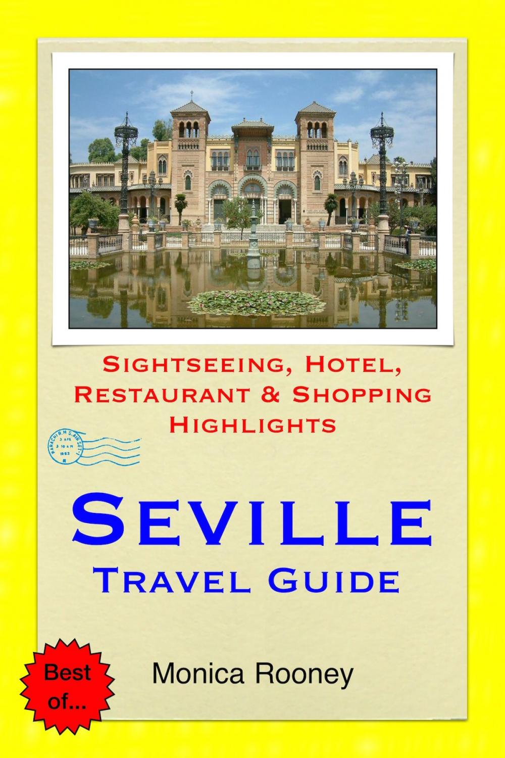 Big bigCover of Seville, Spain Travel Guide - Sightseeing, Hotel, Restaurant & Shopping Highlights (Illustrated)