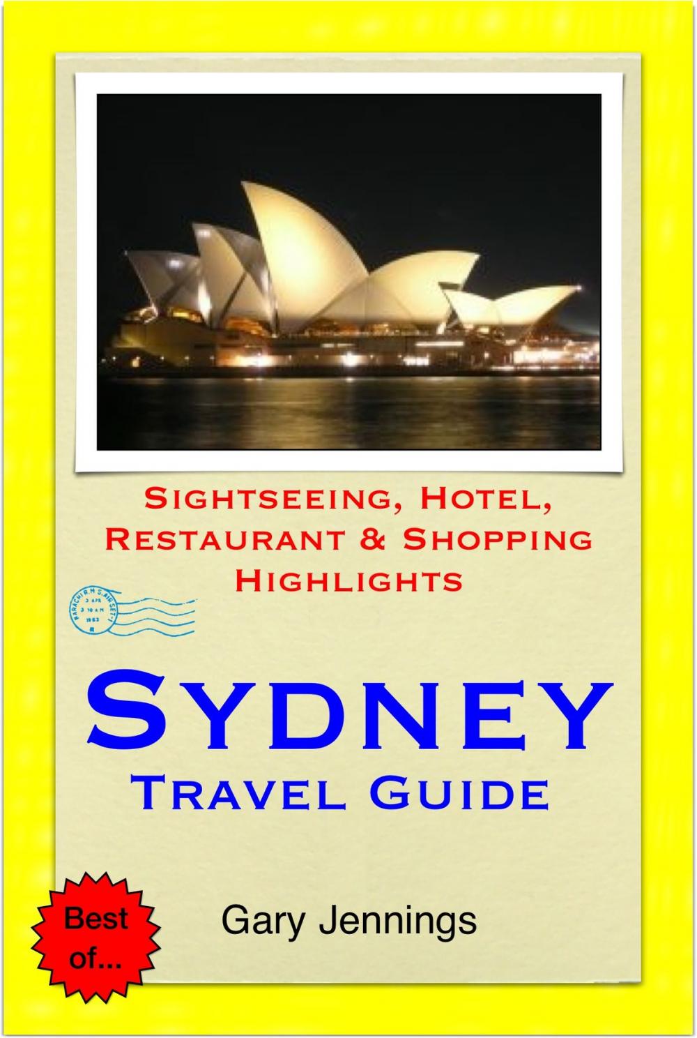 Big bigCover of Sydney, Australia (NSW) Travel Guide - Sightseeing, Hotel, Restaurant & Shopping Highlights (Illustrated)