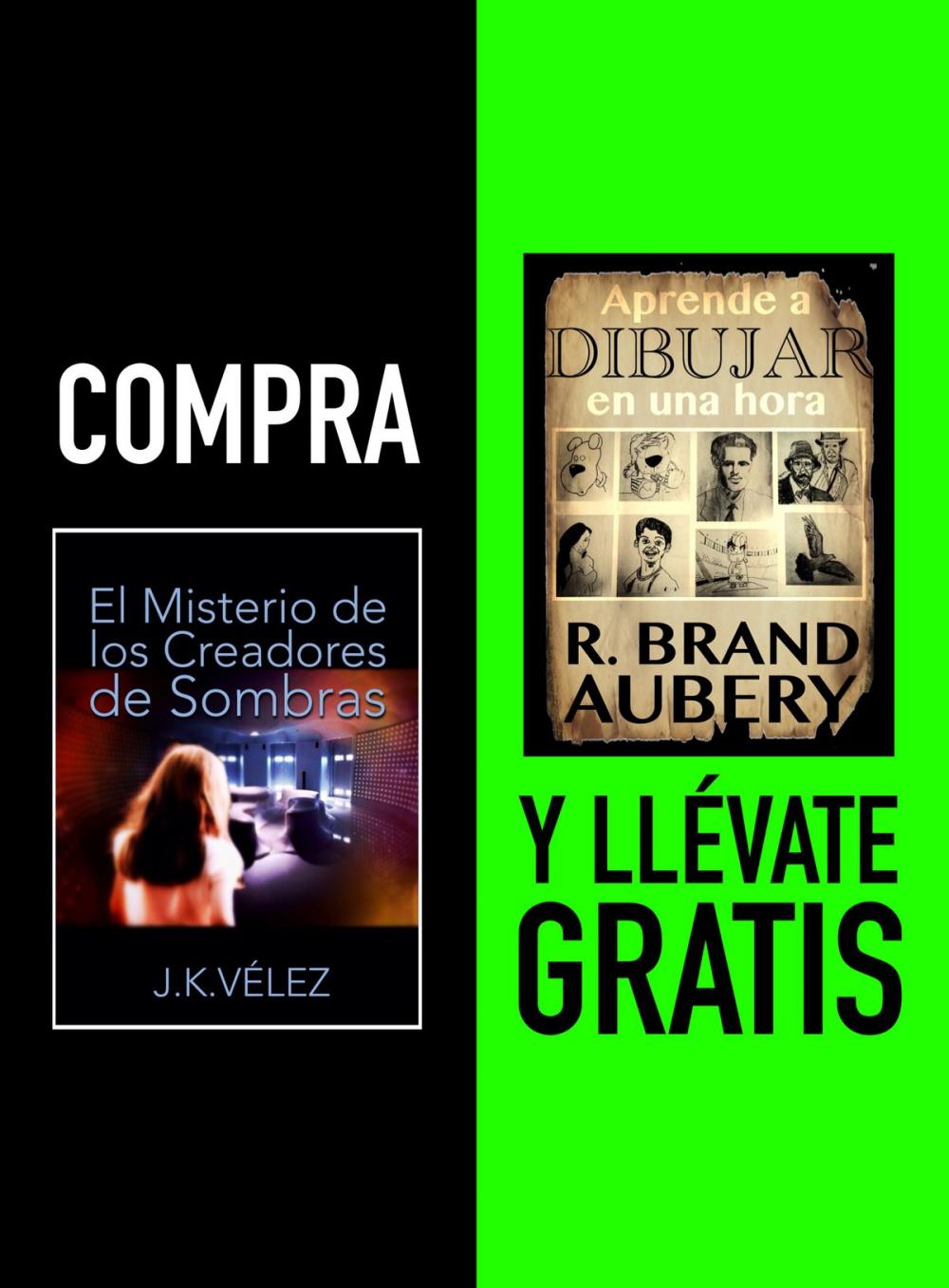 Big bigCover of Compra EL MISTERIO DE LOS CREADORES DE SOMBRAS y llévate gratis APRENDE A DIBUJAR EN UNA HORA