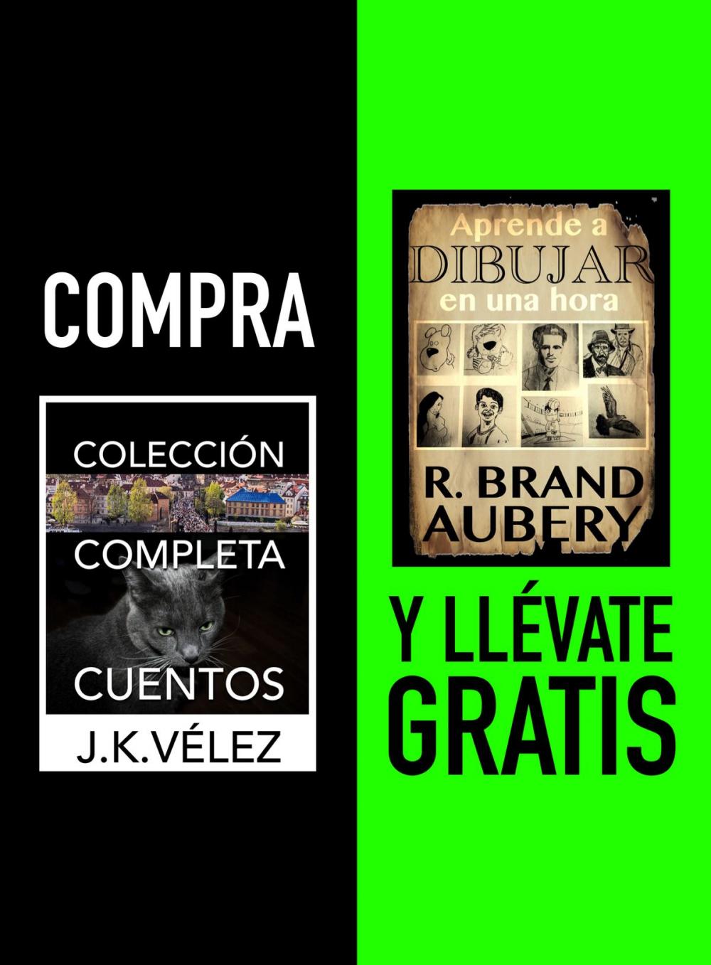 Big bigCover of Compra COLECCIÓN COMPLETA CUENTOS y llévate gratis APRENDE A DIBUJAR EN UNA HORA