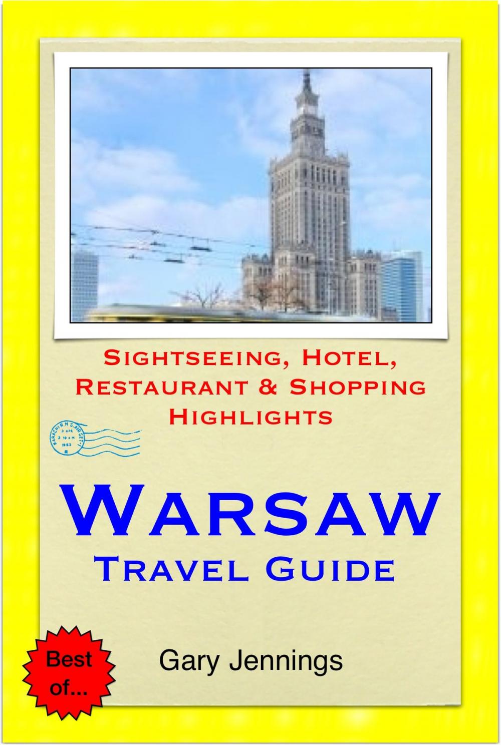 Big bigCover of Warsaw, Poland Travel Guide - Sightseeing, Hotel, Restaurant & Shopping Highlights (Illustrated)