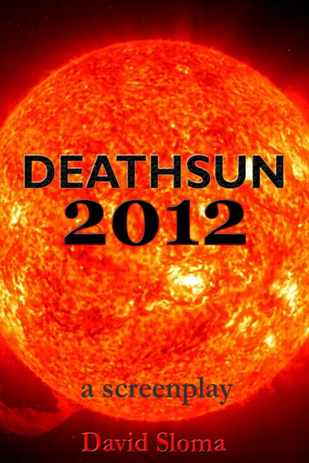 Big bigCover of Deathsun 2012 - A Screenplay