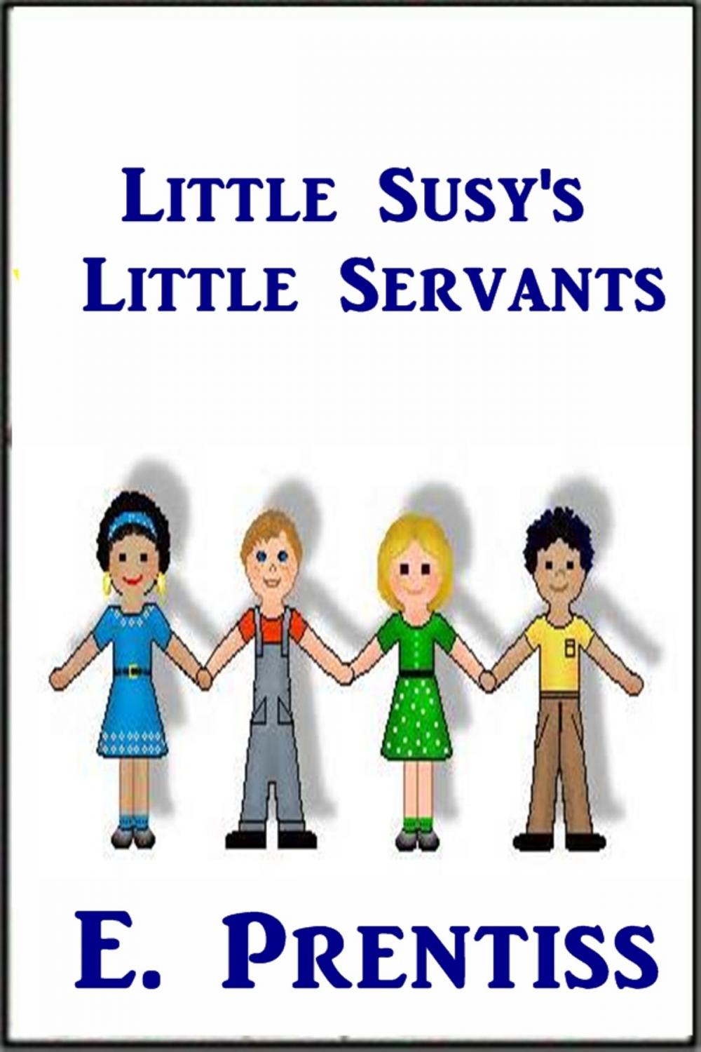 Big bigCover of Little Susy's Little Servants