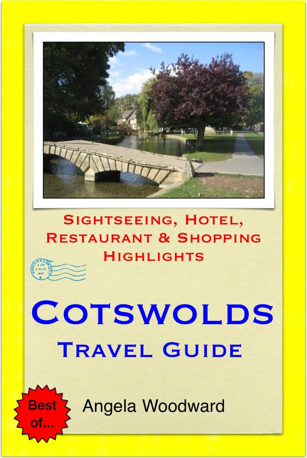 Big bigCover of Cotswolds, UK Travel Guide - Sightseeing, Hotel, Restaurant & Shopping Highlights (Illustrated)