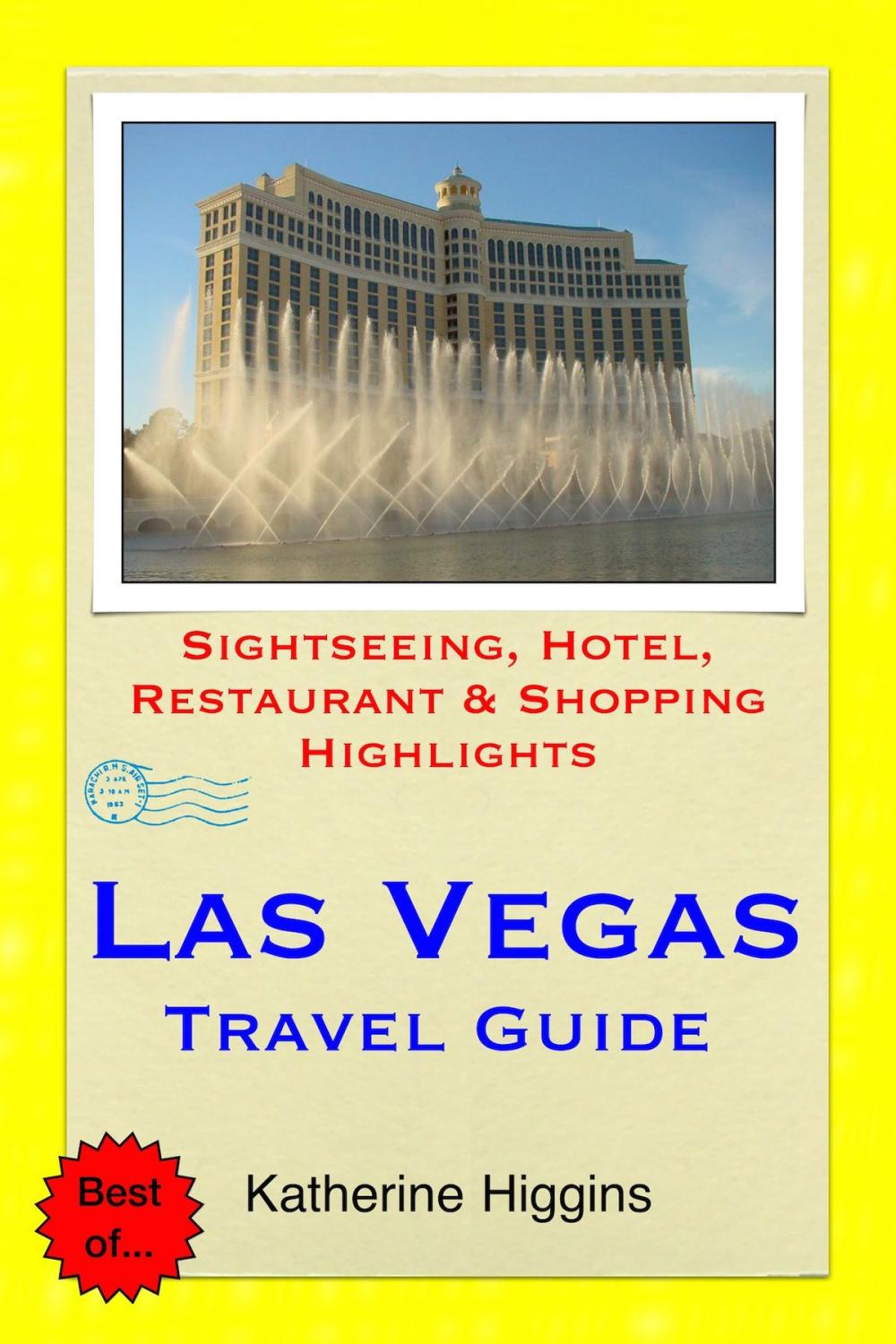 Big bigCover of Las Vegas, Nevada Travel Guide - Sightseeing, Hotel, Restaurant & Shopping Highlights (Illustrated)