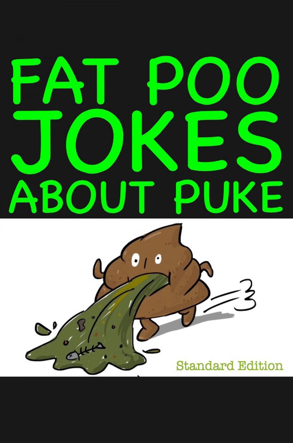 Big bigCover of Fat Poo Jokes About Puke