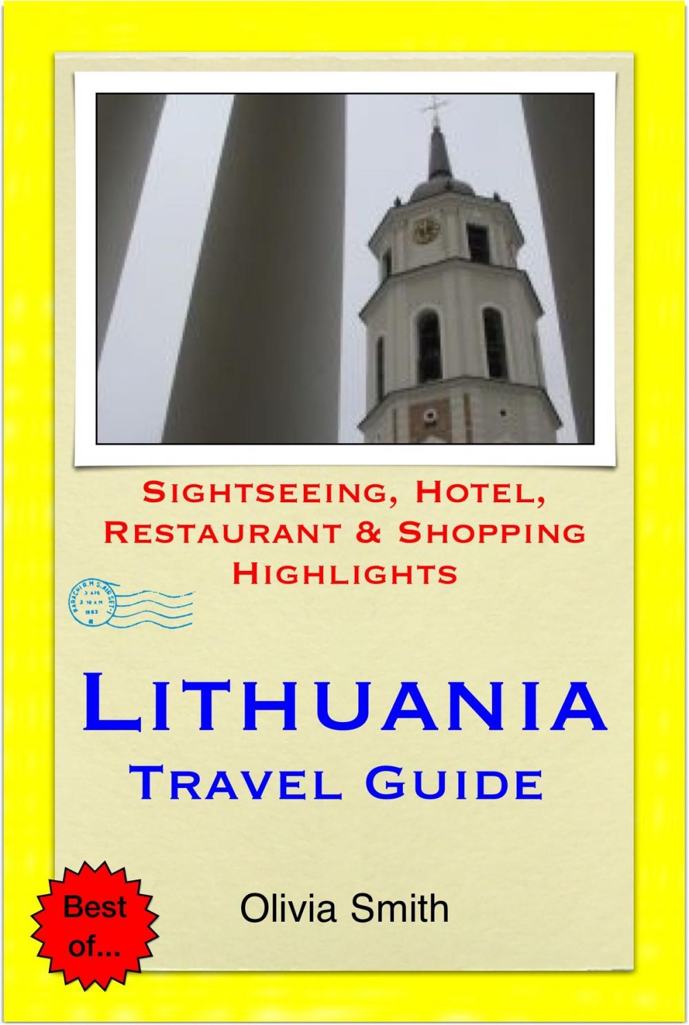 Big bigCover of Lithuania Travel Guide - Sightseeing, Hotel, Restaurant & Shopping Highlights (Illustrated)