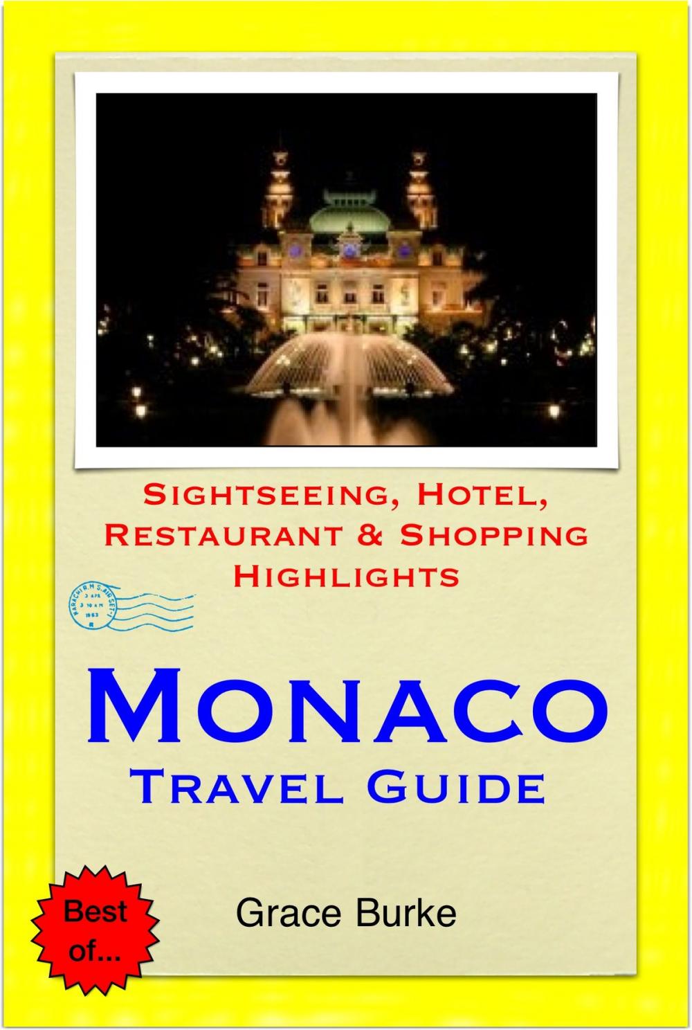 Big bigCover of Monaco Travel Guide - Sightseeing, Hotel, Restaurant & Shopping Highlights (Illustrated)