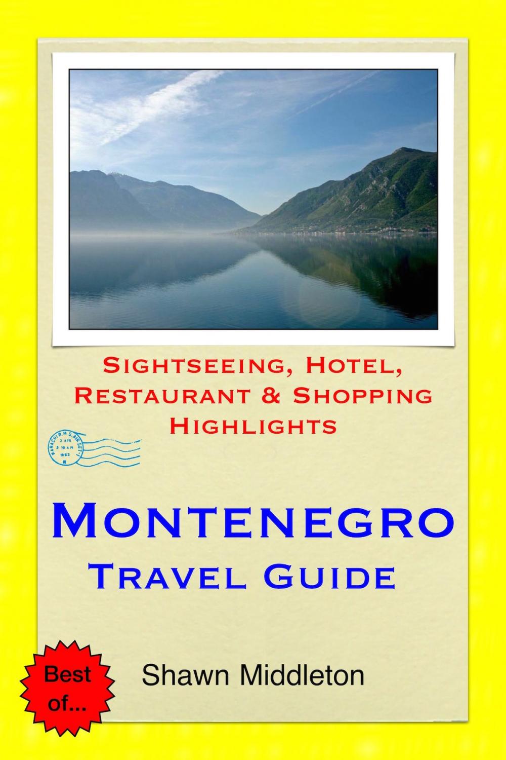 Big bigCover of Montenegro (with Dubrovnik, Croatia) Travel Guide - Sightseeing, Hotel, Restaurant & Shopping Highlights (Illustrated)