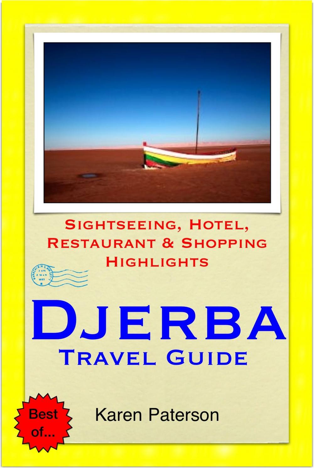 Big bigCover of Djerba, Tunisia Travel Guide - Sightseeing, Hotel, Restaurant & Shopping Highlights (Illustrated)