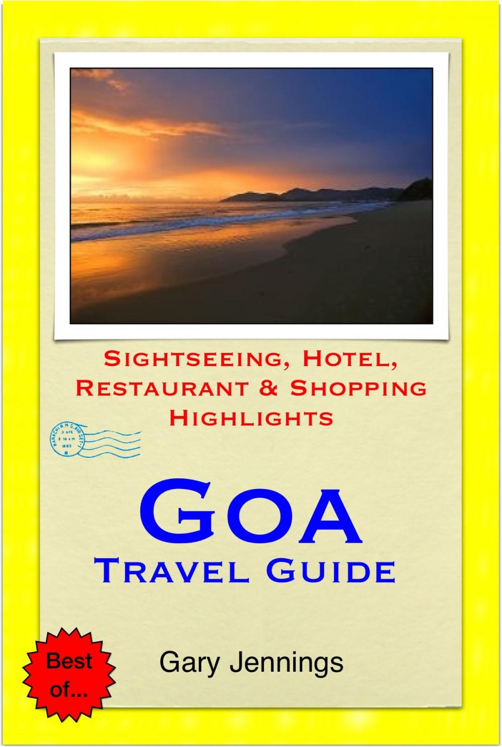 Big bigCover of Goa, India Travel Guide - Sightseeing, Hotel, Restaurant & Shopping Highlights (Illustrated)